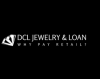 DCL Jewelry & Loan (By Appointment)