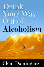 Drink Your Way Out of Alcoholism