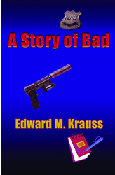 A Story of Bad'