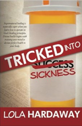 Tricked Into Sickness'