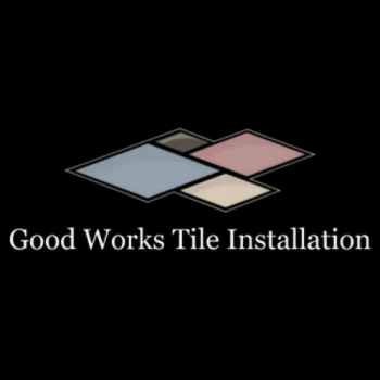 Company Logo For Good Works Tile Installation'