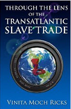 Through the Lens of the Transatlantic Slave Trade