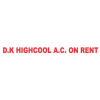 D. K. HIGH COOL A.C. ON RENT