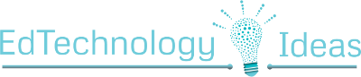 EdTechnology Ideas