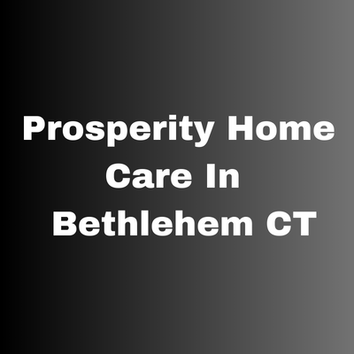 Company Logo For Prosperity Home Care In Bethlehem CT'