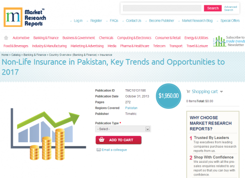 Non Life Insurance in Pakistan, Opportunities to 2017'