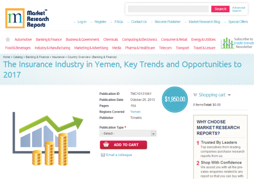 The Insurance Industry in Yemen, Opportunities to 2017'