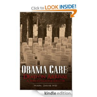 Obamacare: Dead on Arrival, A Prescription for Disaster