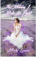 This Morning I Woke Up Dead'