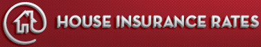 House Insurance Rates'