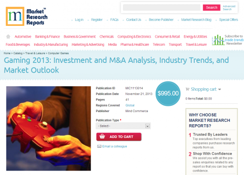 Gaming 2013: Investment and M&amp;amp;A Analysis, Industry T'