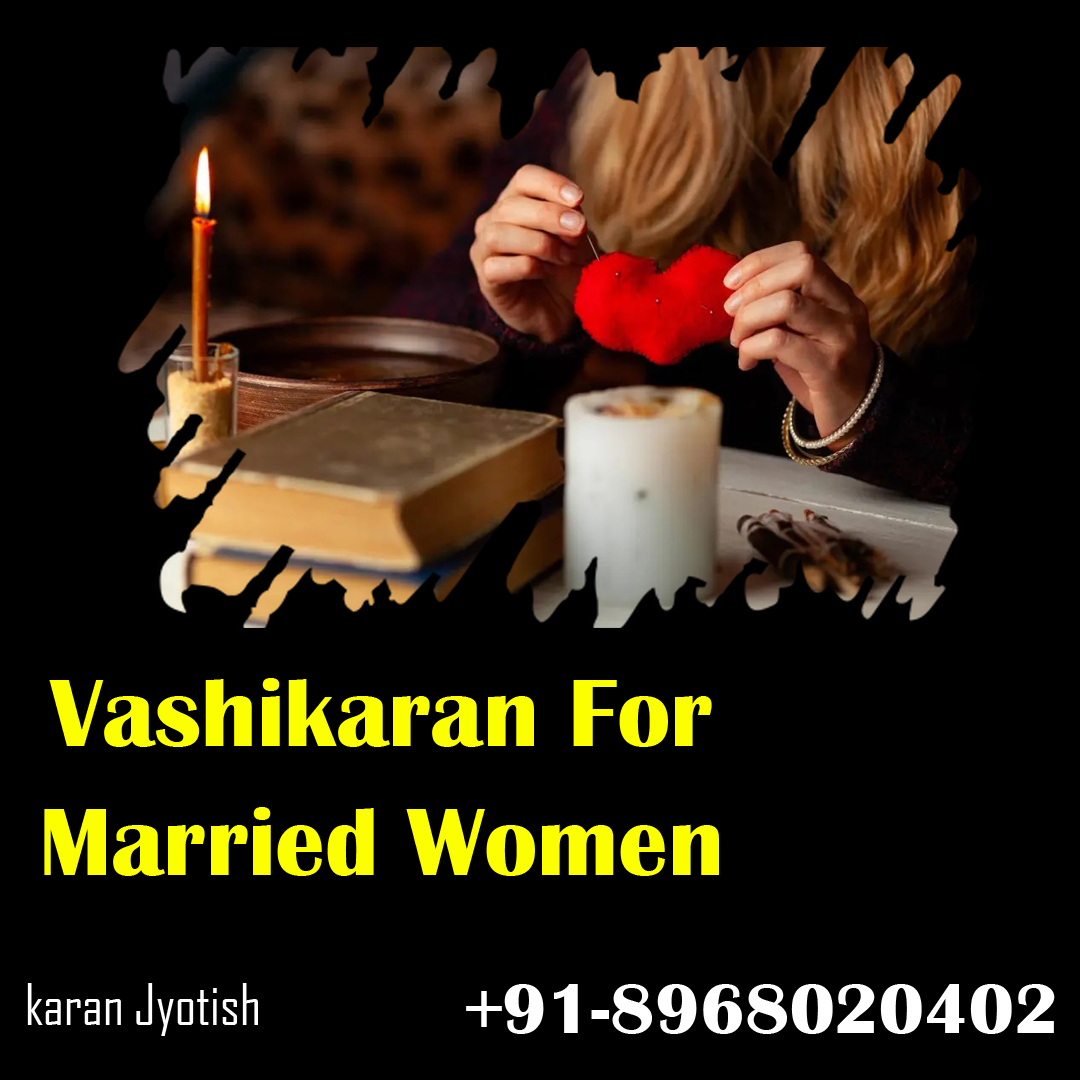 Vashikaran For Married Women