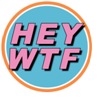 HEY WTF Records LLC'