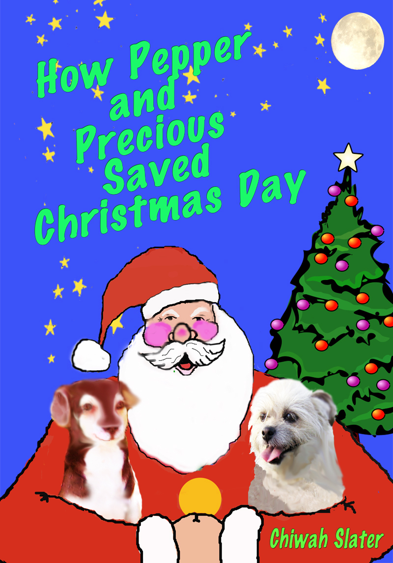How Pepper and   Precious Saved Christmas Day