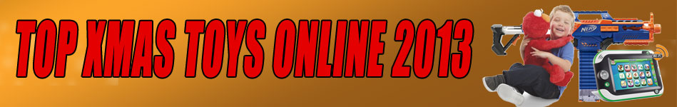 Top Xmas Toys Online 2013