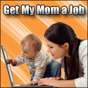 Get My Mom a Job Survey'