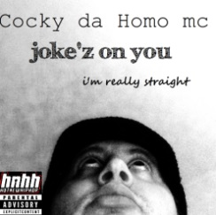 Joke'z On You (I'm Really Straight)'