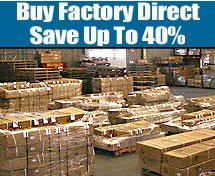 Buy Factory Direct &amp;amp;amp; Save'