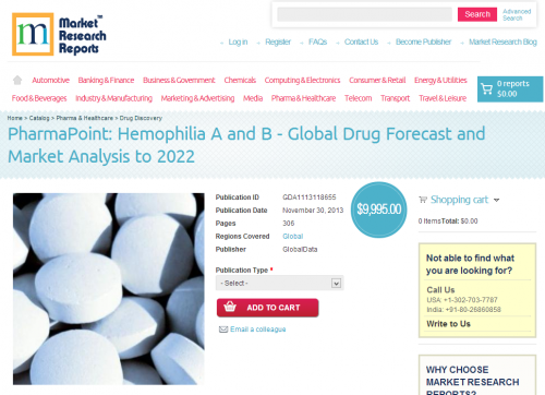 PharmaPoint: Hemophilia A and B - Global Drug Forecast 2022'