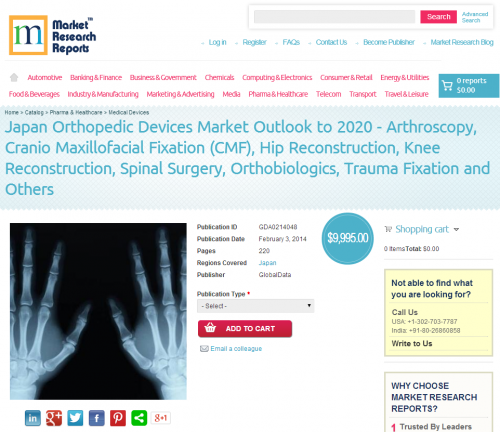 Japan Orthopedic Devices Market Outlook to 2020'