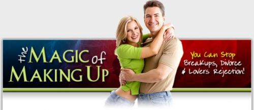 The Magic Of Making Up Review -  A Perfect Guide To Win Your'