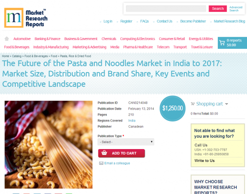 The Future of the Pasta and Noodles Market in India to 2017'