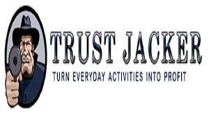 Trust Jacker Review - Does Trust Jacker Really Work?'