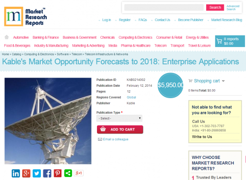 Market Opportunity Forecasts to 2018: Enterprise Application'