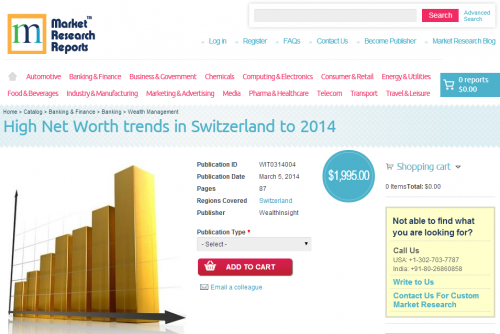 High Net Worth trends in Switzerland to 2014'