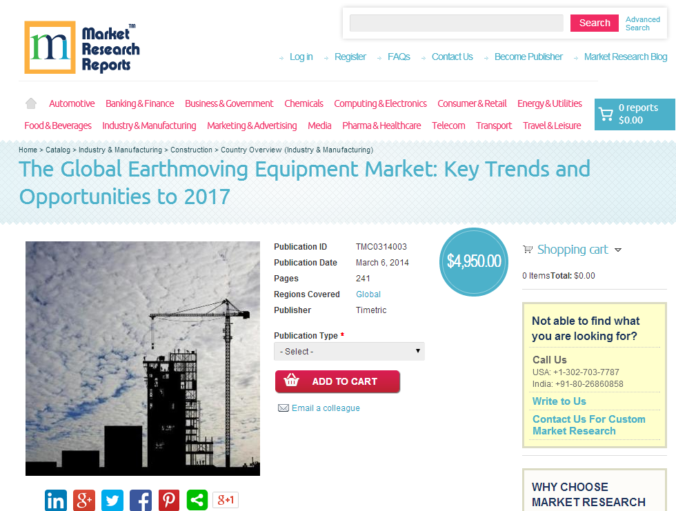 Global Earthmoving Equipment Market Key Trends to 2017'