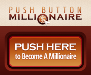 PUSH BUTTON MILLIONAIRE SOFTWARE REVIEW - IS IT A REAL DEAL