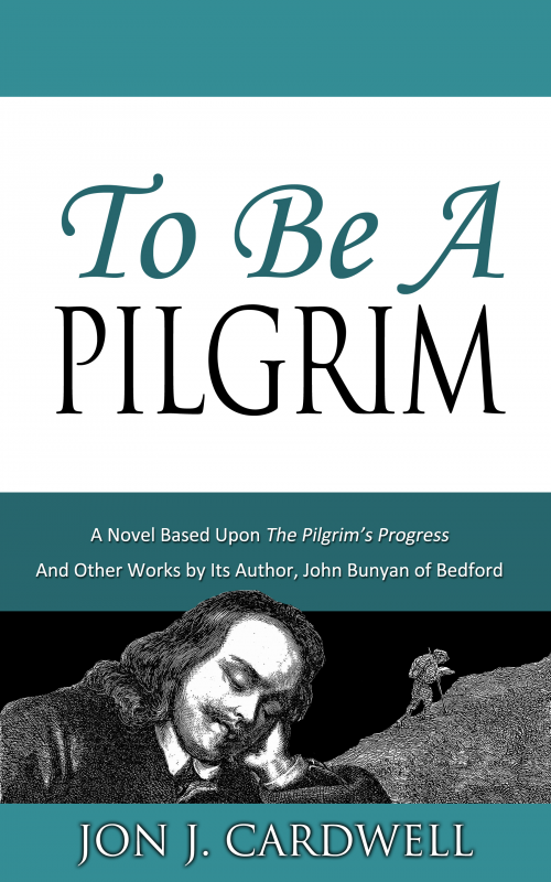 To be a Pilgrim&amp;rsquo;, a Novel Based Upon &amp;lsquo;Th'