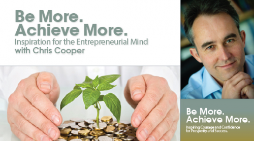 Be More.  Achieve More.  with Chris Cooper'