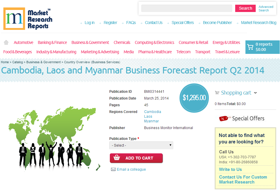Cambodia, Laos and Myanmar Business Forecast Report Q2 2014'