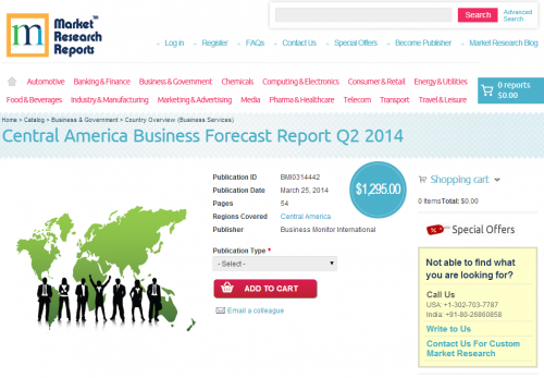 Central America Business Forecast Report Q2 2014'