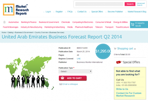 United Arab Emirates Business Forecast Report Q2 2014'