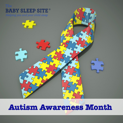 Autism Awareness Month - The Baby Sleep Site&reg;