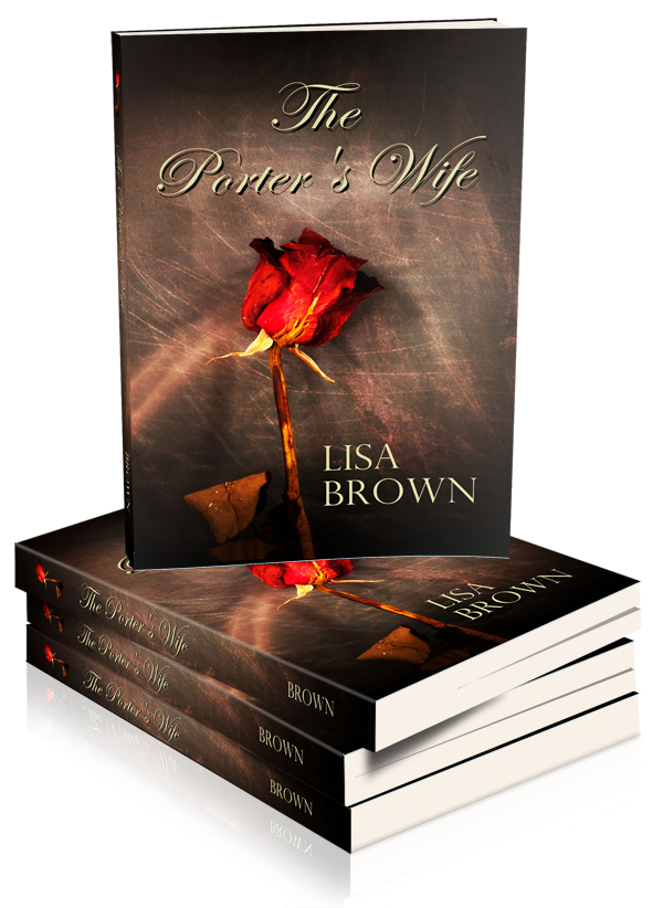 NEW BOOK RELEASE-The Porter's Wife, by Lisa Brown