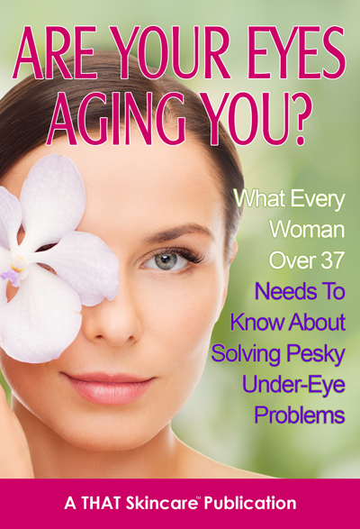 Free Anti-Aging Report From THAT Skin Care'