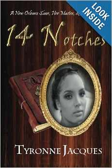New Novel 14 NOTCHES By TYRONNE JACQUES'