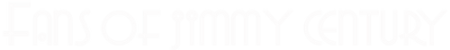 Company Logo For Fans Of Jimmy Century'