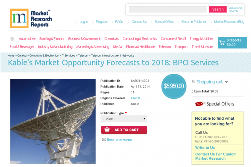 BPO Services Market Opportunity Forecasts to 2018'