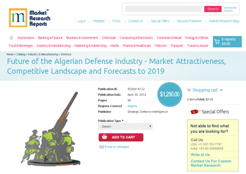 Future of the Algerian Defense Industry Forecasts to 2019'