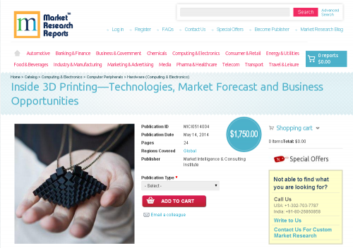 Inside 3D Printing - Technologies, Market Forecast'