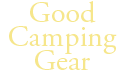 Good Camping Gear