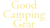 Good Camping Gear'