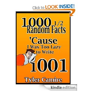 1000 1/2 Random Facts 'Cause I Was Too Lazy to Write 1001'