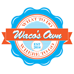 Waco's Own