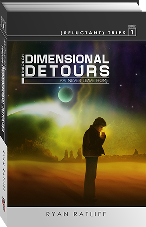 Reluctant Trips Book 1 Through Dimensional Detours'