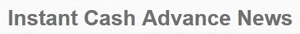 InstantCashAdvanceNews.com'